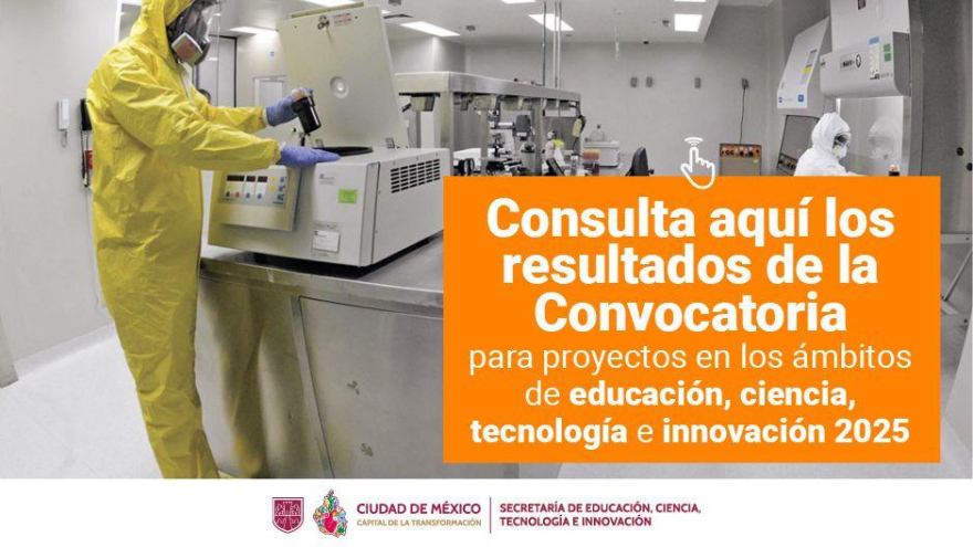 Resultados "Convocatoria proyectos de educación, ciencia, tecnología e  innovación 2025".